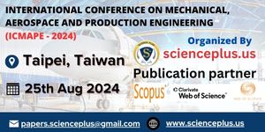 Mechanical, Aerospace and Production Engineering Conference in Taiwan